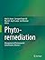 Phytoremediation by Abid A. Ansari
