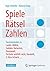 Spiele, Rätsel, Zahlen: Fas...