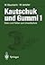 Kautschuk und Gummi: Daten ...