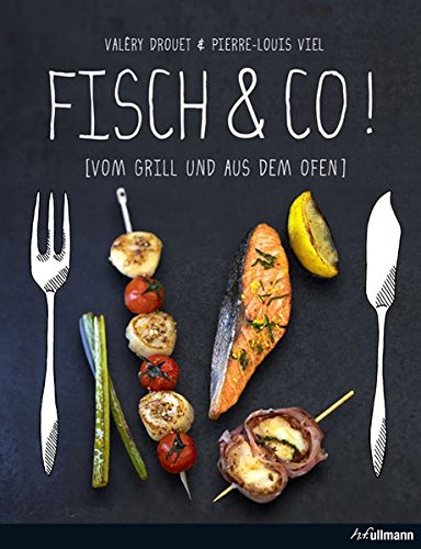 Fish and More: Fish and Seafood to Grill or Cook (Hardcover)