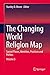 The Changing World Religion Map: Sacred Places, Identities, Practices and Politics