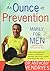Ounce of Prevention: Mainly For Men