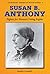 Susan B. Anthony: Fighter f...