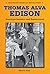 Thomas Alva Edison: America...