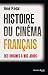 Histoire du Cinèma Français