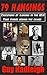 79 HANGINGS - Executions by Hanging in the USA: True Stories Behind the Crimes