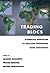 Trading Blocs: Alternative Approaches to Analyzing Preferential Trade Agreements