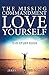 The Missing Commandment: Love Yourself DVD Study Guide
