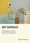 Art Capsules: The Contemporary Art Scene in Central Florida and Beyond