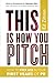 This Is How You Pitch: How To Kick Ass In Your First Years of PR