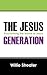 The Jesus Generation: Proclaiming the Name of Jesus