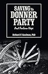 Saving the Donner Party by Richard F. Kaufman