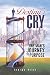 Destiny’s CRY: ONE MAN’S JO...