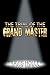 The Trial of the Grand Master by Travis Holley