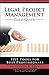 Legal Project Management Field Guide: Five Tools for Busy Professionals