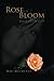 Rose in Bloom (Rose of Thorne)