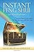 Instant Feng Shui ~ Just ad...