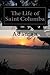 The Life of Saint Columba: ...