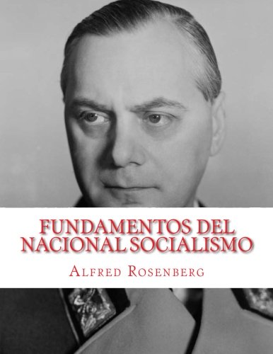 Fundamentos del Nacional Socialismo: Las bases del nuevo orden (Paperback)