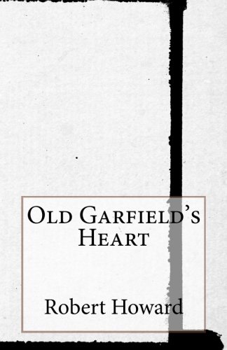Old Garfield's Heart (Paperback)
