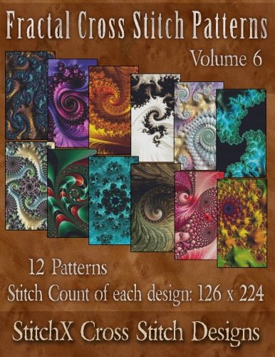 Fractal Cross Stitch Patterns Volume 6 (Paperback)