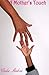 A Mother's Touch