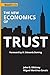 The New Economics of Trust by John O. Whitney
