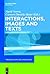 Interactions, Images and Texts: A Reader in Multimodality (Trends in Applied Linguistics [Tal])