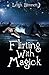 Flirting With Magick