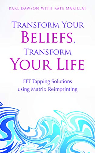 Transform Your Beliefs, Transform Your Life (Paperback)