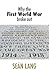 Why the First World War Bro...