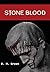 Stone Blood