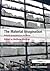 The Material imagination: r...