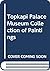 Topkapi Palace Museum collection of paintings and portraits of the sultans