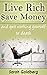Live Rich, Save Money, and Quit Working Yourself To Death [Kindle Edition]