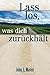Laß los, was dich zurückhält