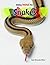 Snakes (Keeping Unusual Pets)