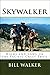 Skywalker: Highs and Lows on the Pacific Crest Trail