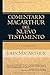 1 y 2 Corintios (Comentario MacArthur del N.T.) (Spanish Edition)