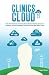 Clinics in the Cloud: How smart business owners in private practice take the pain out of marketing, increase profitability and attract more ideal clients online.