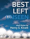 Best Left Unseen