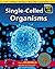 Single-Celled Organisms