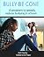 Bully-be-gone by Gail A. Cassidy