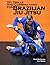 101 Drills and Combinations for Brazilian Jiu Jitsu