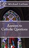 Answers to Catholic Questions