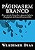 Páginas em Branco (Portuguese Edition)