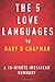 The 5 Love Languages by Gary D Chapman - A 15-Minute Instaread Summary: The Secret to Love That Lasts