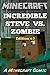 Incredible Steve vs. Zombie: A Minecraft Comic: Edition #3