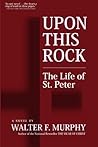 Upon This Rock: T...