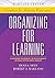 Organizing for Learning: Cl...